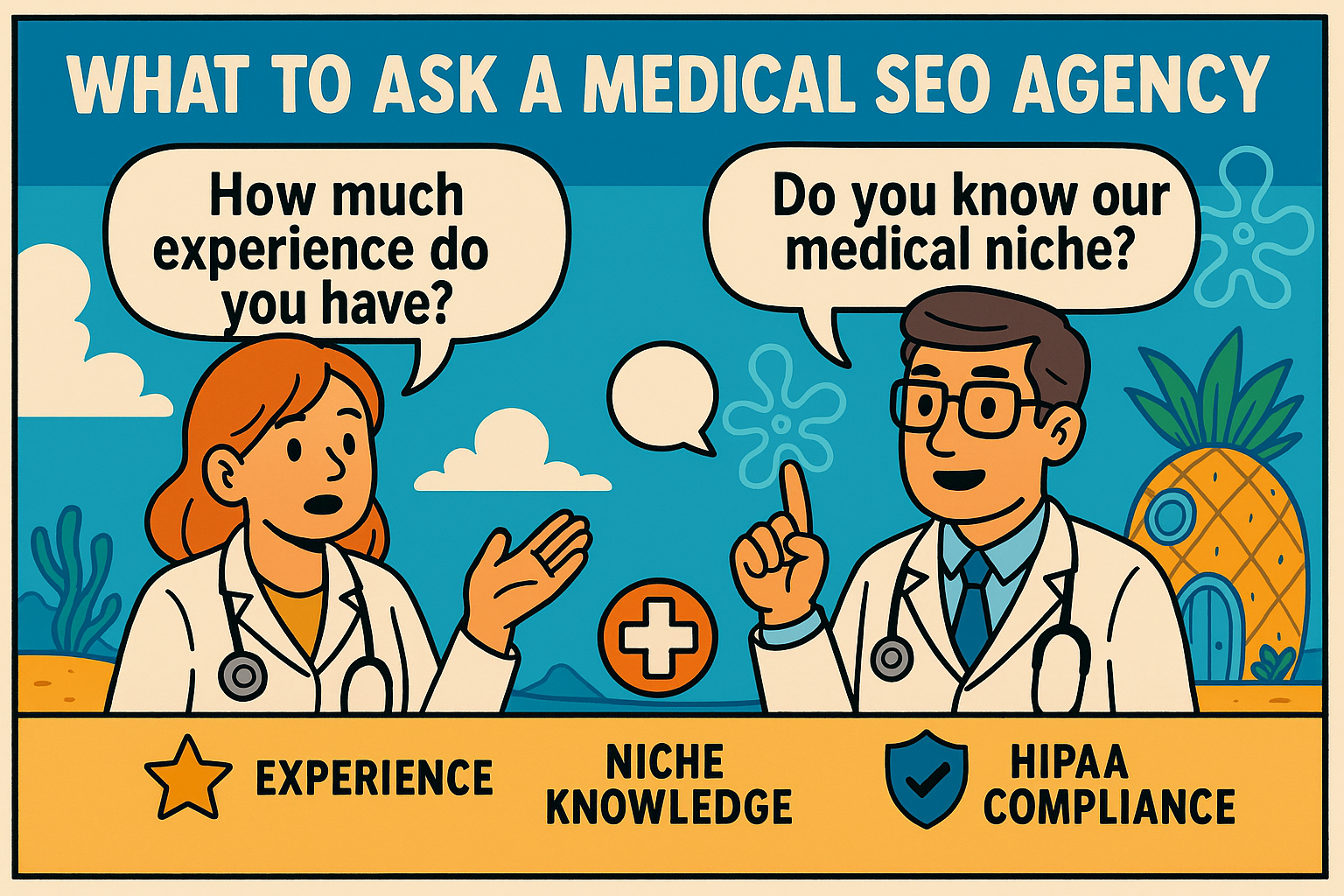 Cartoon-style infographic showing a male and female doctor discussing questions to ask a medical SEO agency. Questions include “How much experience do you have?” and “Do you know our medical niche?” Highlights three important aspects: experience, niche knowledge, and HIPAA compliance.