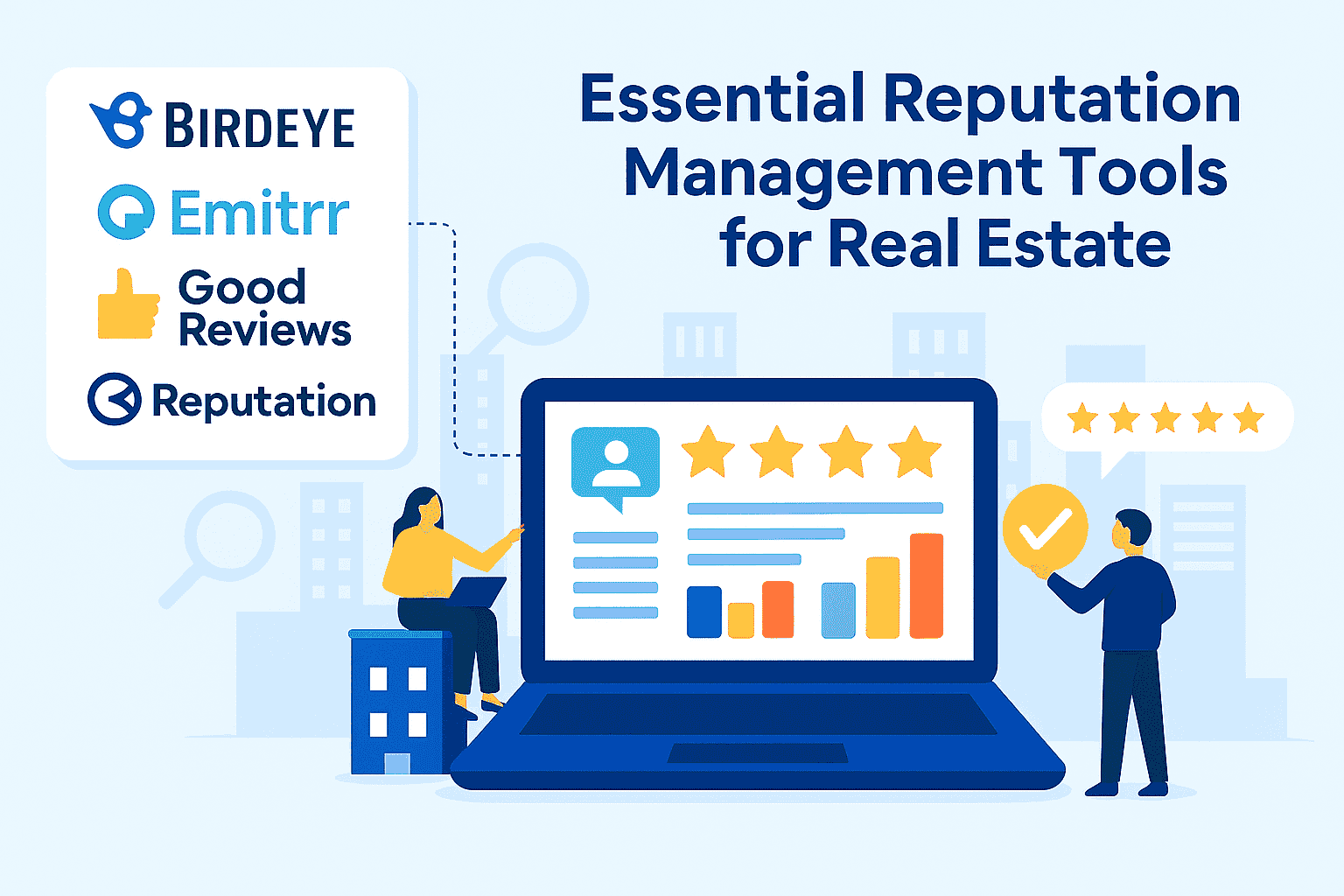 Infographic titled "Essential Reputation Management Tools for Real Estate" featuring logos of Birdeye, Emitrr, Good Reviews, and Reputation. The illustration shows a large laptop displaying a 5-star review and performance chart, with two characters interacting with the data—one seated using a laptop and the other holding a checkmark symbol. Cityscape and magnifying glass icons appear in the background.